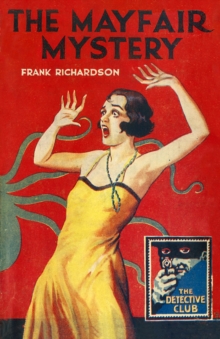 The Mayfair Mystery : 2835 Mayfair, Hardback Book The Mayfair Mystery : 2835 Mayfair, Hardback Book
