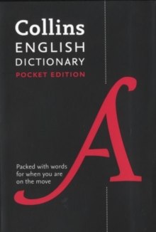 Collins English Dictionary Pocket edition : 85,000 Words and Phrases in a Portable Format, Paperback Book Collins English Dictionary Pocket edition : 85,000 Words and Phrases in a Portable Format, Paperback Book