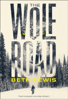 The Wolf Road, Hardback Book The Wolf Road, Hardback Book