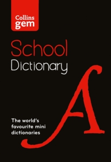 Collins Gem School Dictionary : Trusted Support for Learning, in a Mini-Format, Paperback Book Collins Gem School Dictionary : Trusted Support for Learning, in a Mini-Format, Paperback Book