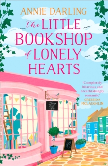 The Little Bookshop of Lonely Hearts : A Feel-Good Funny Romance, Paperback Book The Little Bookshop of Lonely Hearts : A Feel-Good Funny Romance, Paperback Book