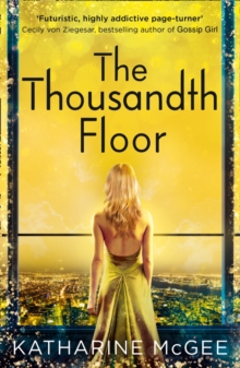 The Thousandth Floor, Paperback Book The Thousandth Floor, Paperback Book