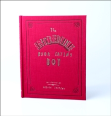 The Incredible Book Eating Boy, Hardback The Incredible Book Eating Boy, Hardback