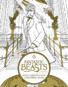 Fantastic Beasts and Where to Find Them: Magical Characters and Places Colouring Book : Magical Characters and Places Colouring Book, Paperback Book Fantastic Beasts and Where to Find Them: Magical Characters and Places Colouring Book : Magical Characters and Places Colouring Book, Paperback Book
