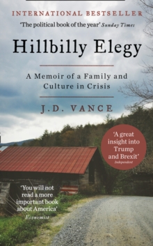 Hillbilly Elegy : A Memoir of a Family and Culture in Crisis, Hardback Book Hillbilly Elegy : A Memoir of a Family and Culture in Crisis, Hardback Book
