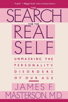 Search For The Real Self : Unmasking The Personality Disorders Of Our Age, Paperback Book Search For The Real Self : Unmasking The Personality Disorders Of Our Age, Paperback Book