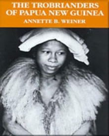 The Trobrianders of Papua New Guinea, Paperback The Trobrianders of Papua New Guinea, Paperback