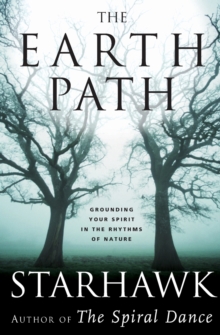 The Earth Path : Grounding Your Spirit in the Rhythms of Nature, Paperback Book The Earth Path : Grounding Your Spirit in the Rhythms of Nature, Paperback Book
