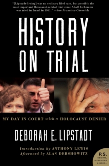 History on Trial : My Day in Court with a Holocaust Denier, Paperback Book History on Trial : My Day in Court with a Holocaust Denier, Paperback Book