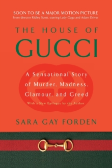 House of Gucci : A Sensational Story of Murder, Madness, Glamour, and Greed, Paperback Book House of Gucci : A Sensational Story of Murder, Madness, Glamour, and Greed, Paperback Book