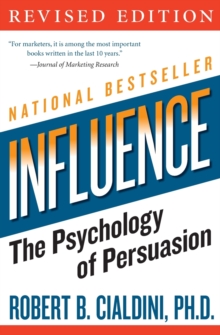 Influence : The Psychology of Persuasion, Paperback Influence : The Psychology of Persuasion, Paperback