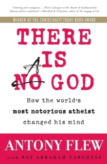 There Is a God : How the World's Most Notorious Atheist Changed His Mind, Paperback Book There Is a God : How the World's Most Notorious Atheist Changed His Mind, Paperback Book