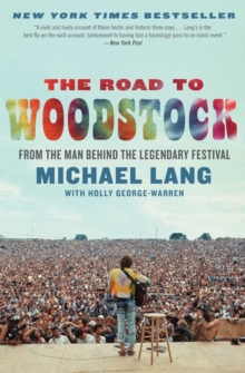 The Road to Woodstock, Paperback Book The Road to Woodstock, Paperback Book