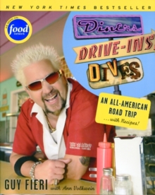Diners, Drive-Ins and Dives : An All-American Road Trip ...with Recipes!, Paperback Diners, Drive-Ins and Dives : An All-American Road Trip ...with Recipes!, Paperback