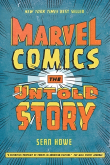 Marvel Comics : The Untold Story, Paperback Book Marvel Comics : The Untold Story, Paperback Book