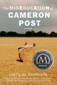 The Miseducation of Cameron Post, Paperback Book The Miseducation of Cameron Post, Paperback Book