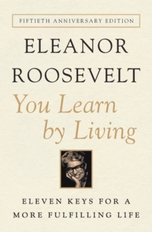 You Learn by Living : Eleven Keys for a More Fulfilling Life, Paperback Book You Learn by Living : Eleven Keys for a More Fulfilling Life, Paperback Book