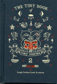 The Tiny Book of Tiny Stories : Volume 2, Hardback The Tiny Book of Tiny Stories : Volume 2, Hardback
