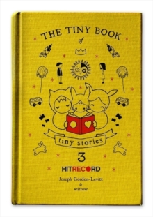 The Tiny Book of Tiny Stories: Volume 3, Hardback Book The Tiny Book of Tiny Stories: Volume 3, Hardback Book