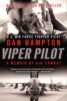 Viper Pilot : A Memoir of Air Combat, Paperback Book Viper Pilot : A Memoir of Air Combat, Paperback Book
