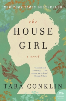 The House Girl : A Novel, Paperback Book The House Girl : A Novel, Paperback Book