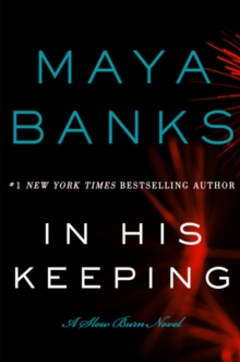 In His Keeping : A Slow Burn Novel, Paperback Book In His Keeping : A Slow Burn Novel, Paperback Book