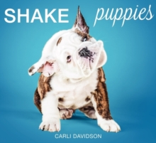 Shake Puppies, Hardback Shake Puppies, Hardback