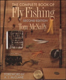 The Complete Book of Fly Fishing, Paperback The Complete Book of Fly Fishing, Paperback