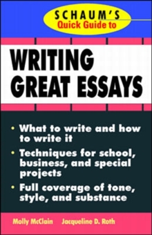 Schaum's Quick Guide to Writing Great Essays, Paperback Book Schaum's Quick Guide to Writing Great Essays, Paperback Book
