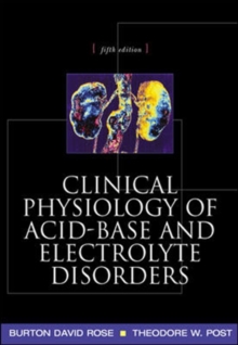 Clinical Physiology of Acid-base and Electrolyte Disorders, Paperback Book Clinical Physiology of Acid-base and Electrolyte Disorders, Paperback Book