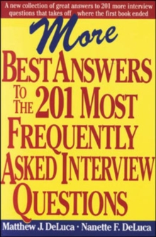 More Best Answers to the 201 Most Frequently Asked Interview Questions, Paperback Book More Best Answers to the 201 Most Frequently Asked Interview Questions, Paperback Book