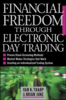 Financial Freedom Through Electronic Day Trading, Hardback Book Financial Freedom Through Electronic Day Trading, Hardback Book