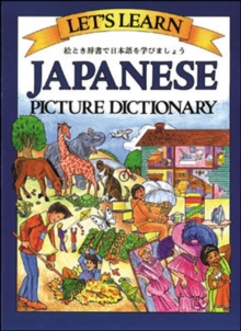 Let's Learn Japanese Picture Dictionary, Trade Edition, Hardback Book Let's Learn Japanese Picture Dictionary, Trade Edition, Hardback Book