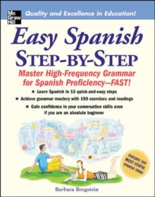Easy Spanish Step-by-Step : Mastering High-Frequency Grammar for Spanish Proficiency-Fast!, Paperback Book Easy Spanish Step-by-Step : Mastering High-Frequency Grammar for Spanish Proficiency-Fast!, Paperback Book