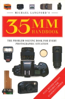 Michael Langford's 35mm Handbook : The Problem-solving Book for Every Photographic Situation, Paperback Book Michael Langford's 35mm Handbook : The Problem-solving Book for Every Photographic Situation, Paperback Book
