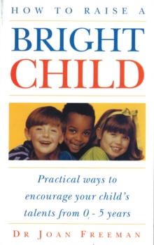 How To Raise A Bright Child, Paperback Book How To Raise A Bright Child, Paperback Book