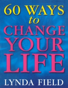 60 Ways To Change Your Life, Paperback Book 60 Ways To Change Your Life, Paperback Book
