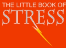 Little Book of Stress,The, Paperback Book Little Book of Stress,The, Paperback Book