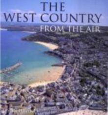 The West Country from the Air, Hardback The West Country from the Air, Hardback