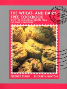The Wheat and Dairy Free Cookbook, Paperback The Wheat and Dairy Free Cookbook, Paperback