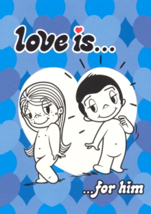 Love is... : For Him, Paperback Love is... : For Him, Paperback