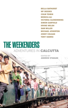 The Weekenders : Adventures in Calcutta, Paperback Book The Weekenders : Adventures in Calcutta, Paperback Book
