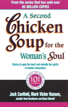 A Second Chicken Soup for the Woman's Soul : Stories to Open the Heart and Rekindle the Spirits of Women, Paperback Book A Second Chicken Soup for the Woman's Soul : Stories to Open the Heart and Rekindle the Spirits of Women, Paperback Book
