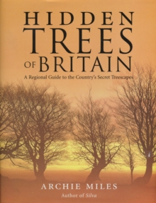 Hidden Trees of Britain, Hardback Hidden Trees of Britain, Hardback