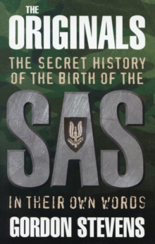 The Originals : The Secret History of the Birth of the SAS, Paperback Book The Originals : The Secret History of the Birth of the SAS, Paperback Book