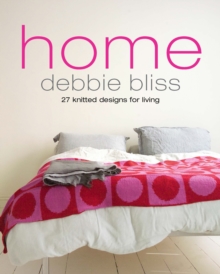 Home : 27 Knitted Designs for Living, Paperback Home : 27 Knitted Designs for Living, Paperback
