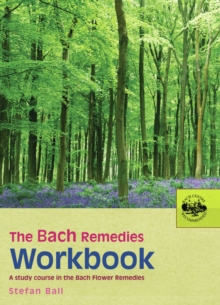 The Bach Remedies Workbook, Paperback The Bach Remedies Workbook, Paperback