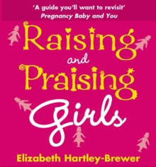 Raising and Praising Girls, Paperback Book Raising and Praising Girls, Paperback Book