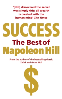 Success : The Best of Napoleon Hill, Paperback Book Success : The Best of Napoleon Hill, Paperback Book