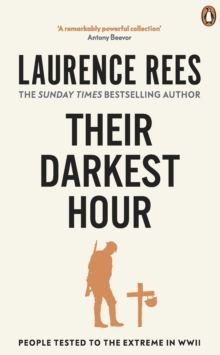 Their Darkest Hour : People Tested to the Extreme in WWII, Paperback Their Darkest Hour : People Tested to the Extreme in WWII, Paperback
